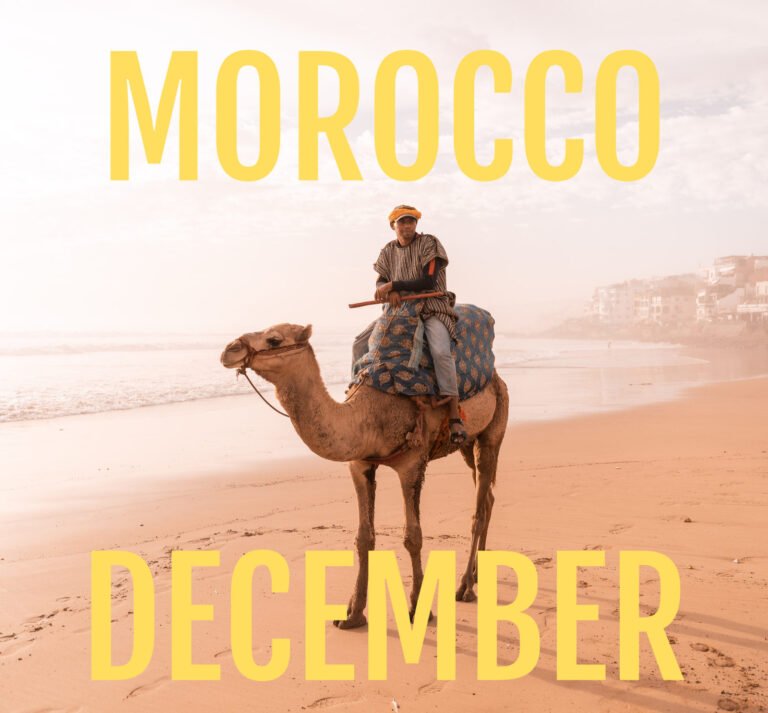 Visiting Morocco in December: Weather, Activities & Travel Tips